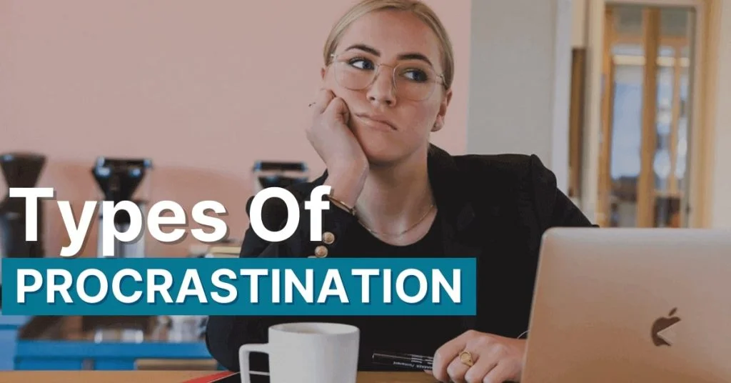 Types of procrastination