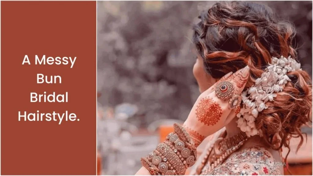 Best 7 Evergreen Indian Bridal Hairstyles 10 a messy bun