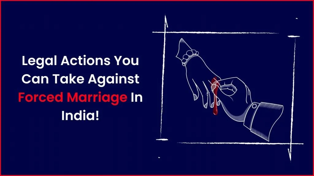 Laws Against Forced Marriage In India 2024 6 Laws against forced marriage in India