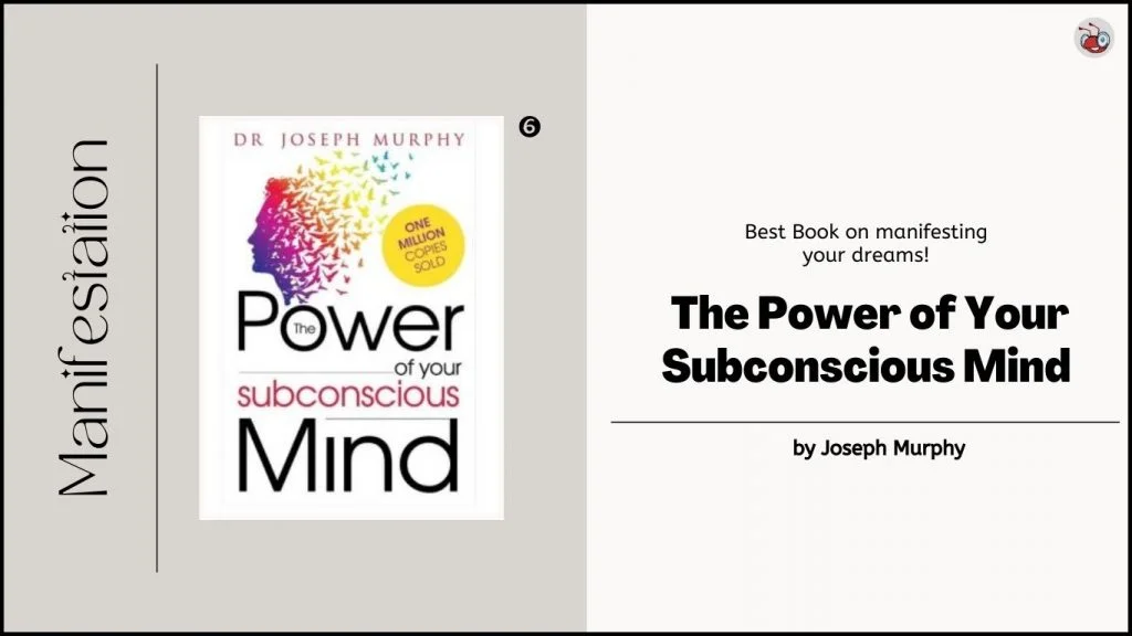 Top 9 Best Manifestation Books to Read In 2024 7 The Power of Your Subconscious Mind