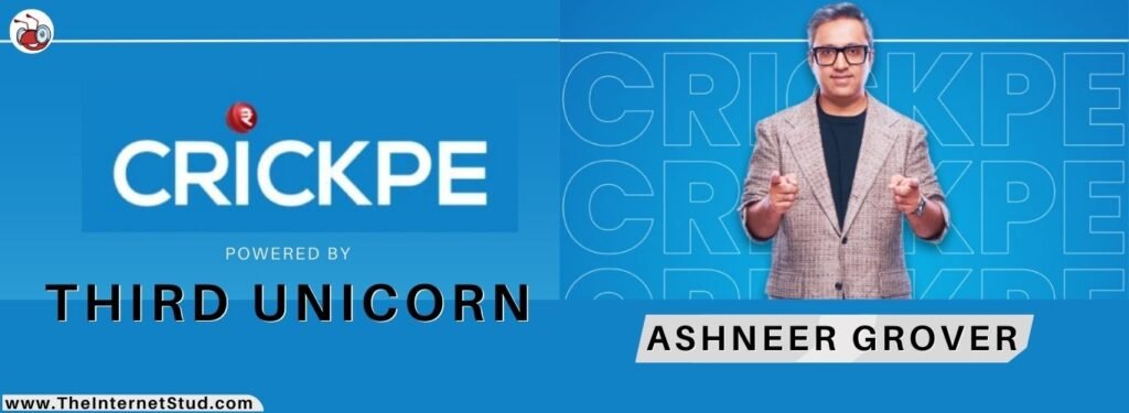 What is Third Unicorn Private Limited? - Ashneer Grover's New Startup 4 Ashneer Grover's Latesst Venture - CrickPe