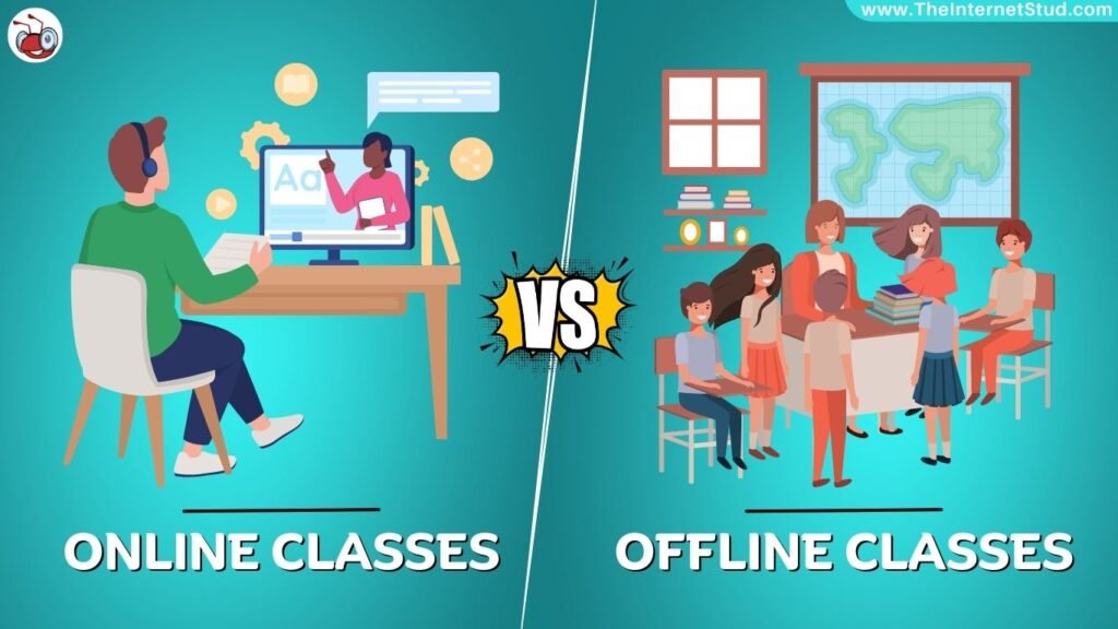 Online Classes Vs Offline Classes
