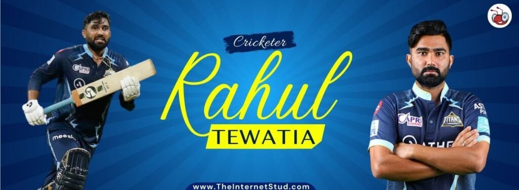 Rahul Tewatia Net Worth