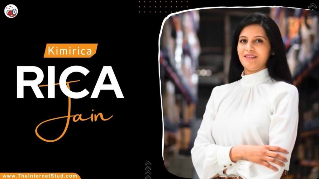 Rica Jain Biography - Husband, Family, Kimirica, Net Worth, & Interesting Facts 1 Rica Jain Biography