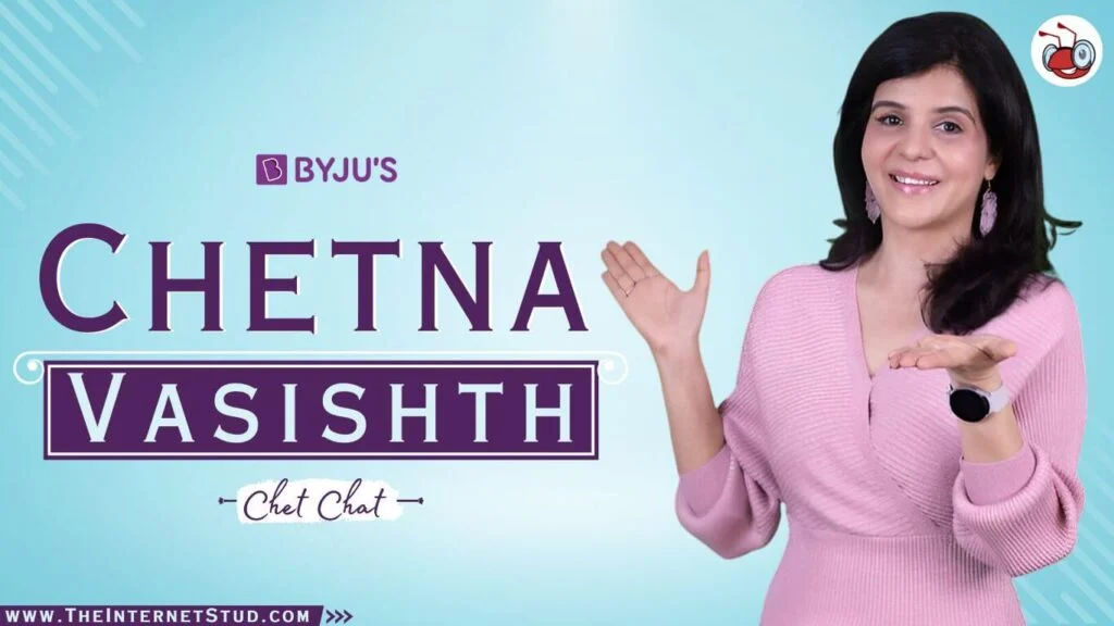 Chetna Vasishth Biography - Chet Chat Founder, Net Worth, & Interesting Facts 3 Chetna Vasishth Biography - Chet Chat, BYJU'S, Net Worth, & Facts
