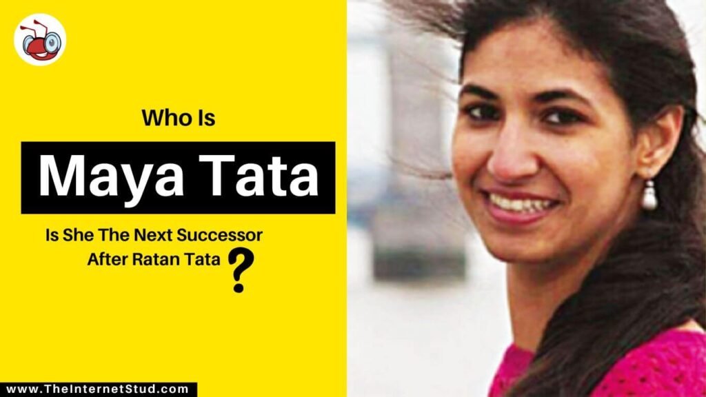 Who Is Maya Tata? Will She Lead Ratan Tata's Rs 20,71,467 Crore Company? 3 Who Is Maya Tata Will She Lead Ratan Tata's Rs 20,71,467 Crore Company