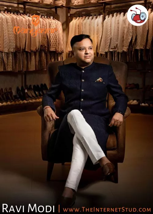 Ravi Modi Manyavar - Success Story of India's Best Ethnic Wear Brand & 7 Facts 4 Ravi Modi Net Worth 2024 & 7 Interesting Facts