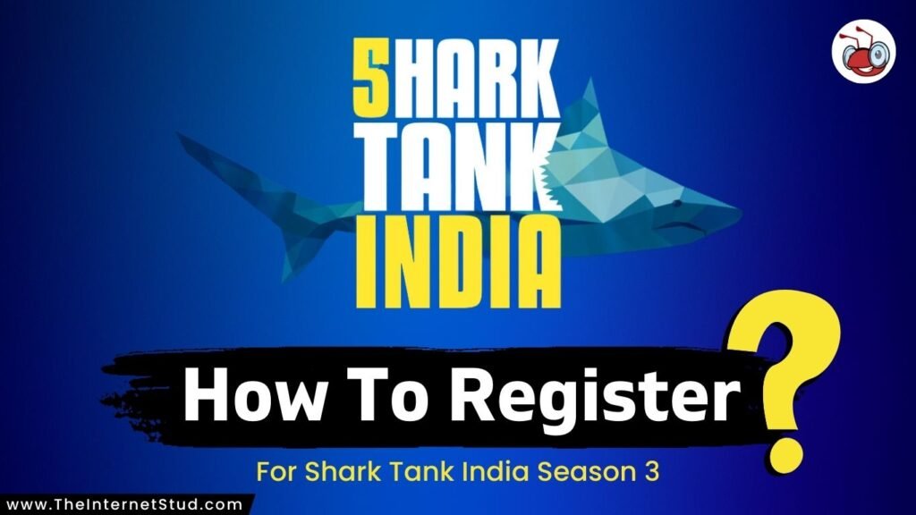 How to register for Shark Tank India Season 3