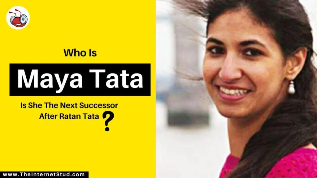 Who Is Maya Tata? Will She Lead Ratan Tata's Rs 20,71,467 Crore Company? 2 Who Is Maya Tata Will She Lead Ratan Tata's Rs 20,71,467 Crore Company