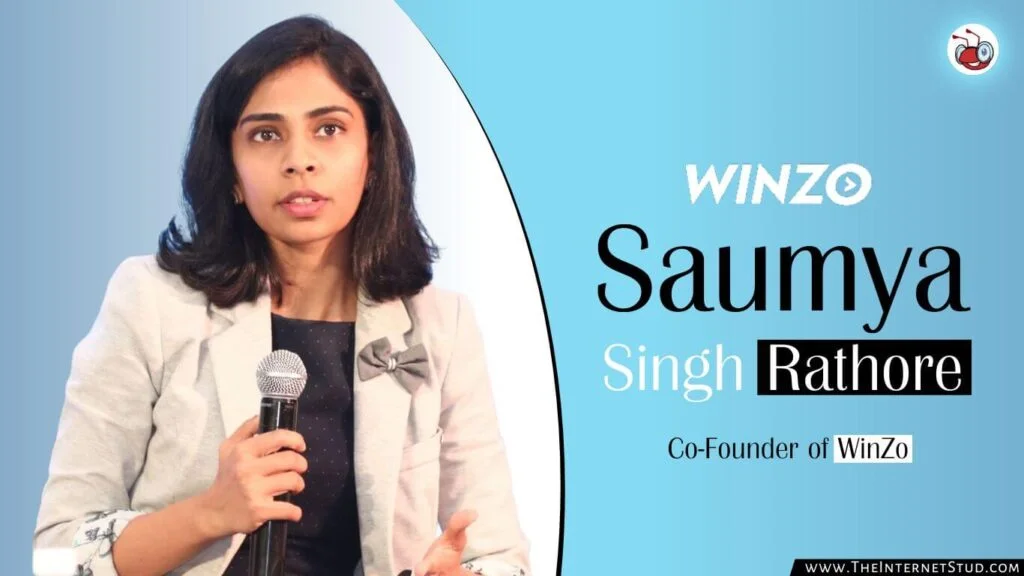 Saumya Singh Rathore Biography - WinZo Success Story Of Rs 3000 Crore 5 Saumya Singh Rathore Biography - WinZo Success Story Of Rs 3000 Crore